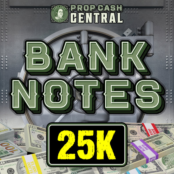 25K Bank Notes